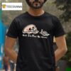 Skeleton Yeah I M Fine No Worries T Shirt