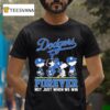 Snoopy And The Peanuts Los Angeles Dodgers Forever Not Just When We Win T Shirt