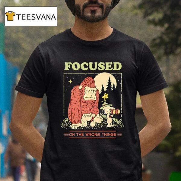 Snoopy And Woodstock And Bigfoot Focused On The Wrong Things T Shirt