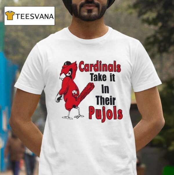 St Louis Cardinals Cardinal Take It In Their Pujols Masco T Shirt