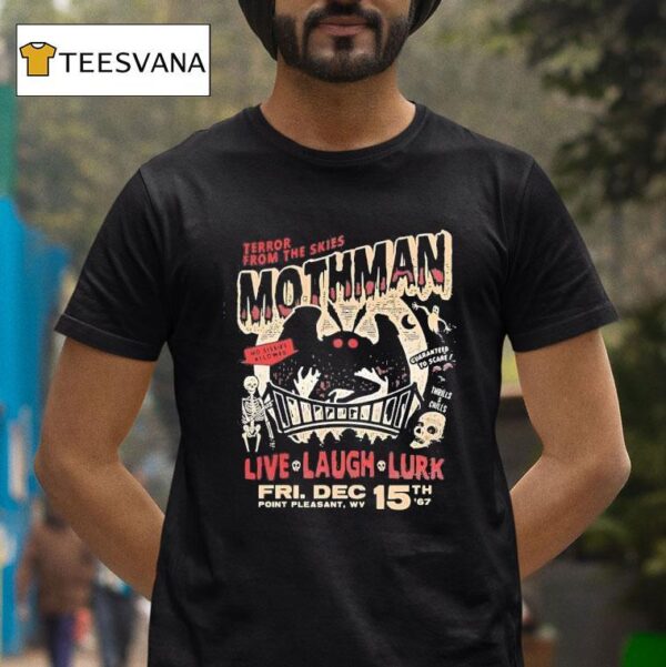 Terror From The Skies Mothman Live Laugh Lurk T Shirt