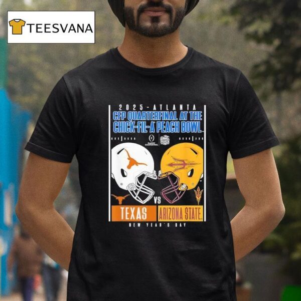 Texas Longhorns Vs Arizona State Sun Devils Cfp Quarterfinal At The Chick Fil A Peach Bowl T Shirt