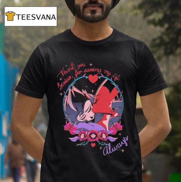 Thank You Stolas For Saving My Life Always Hazbin Hotel T Shirt