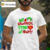 The Grinch My Grandkids Stole My Hear T Shirt