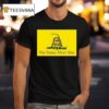 The Snake Must Hiss Don T Tread On Me Gadsden T Shirt