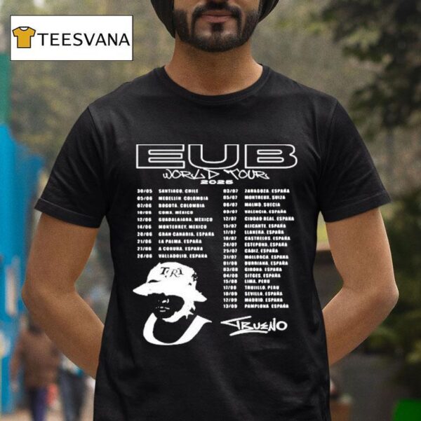 Trueno Eub World Tour Dates T Shirt