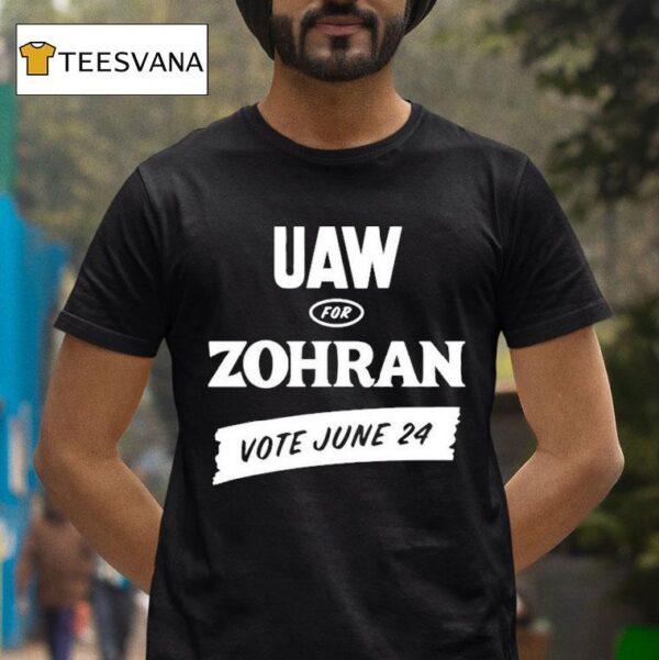 Uaw For Zohran Vote June T Shirt