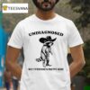 Undiagnosed But Everyone S Pretty Sure Cowboy Raccoon T Shirt