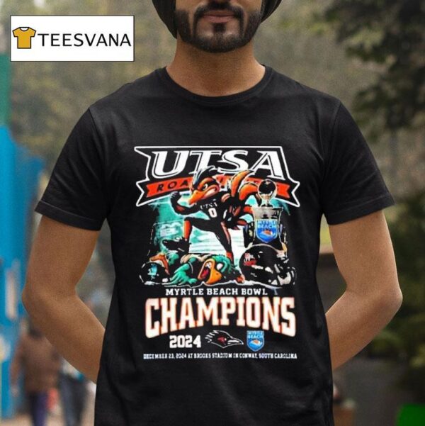 Utsa Roadrunners Celebrations Champions Of Myrtle Beach Bowl Mascot Ncaa Bowl Games T Shirt