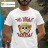 Victor Velasco No Digas Mamadas Flame T Shirt