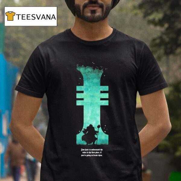Warhammer You Have To Understand The Rules In The First Place If You Re Going To Break Them Eisenhorn T Shirt