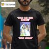 We Re Not Even Friends We Re Phinong T Shirt