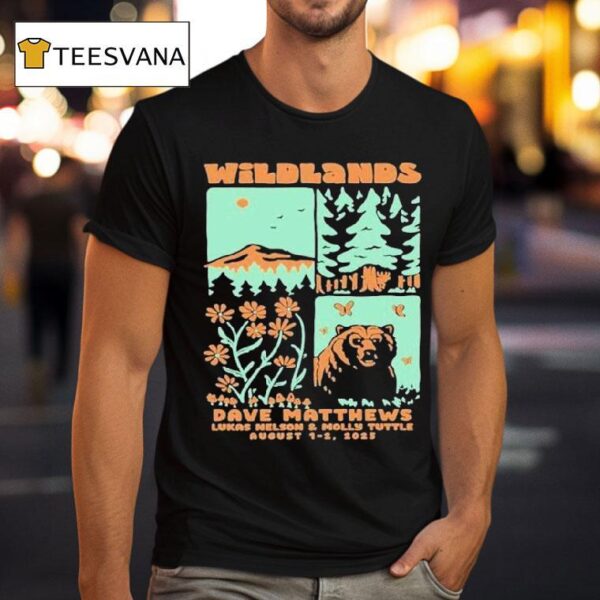 Wildlands Dave Matthews Lukas Nelson Molly Tuttle August Big Sky Montana Bear Forest T Shirt