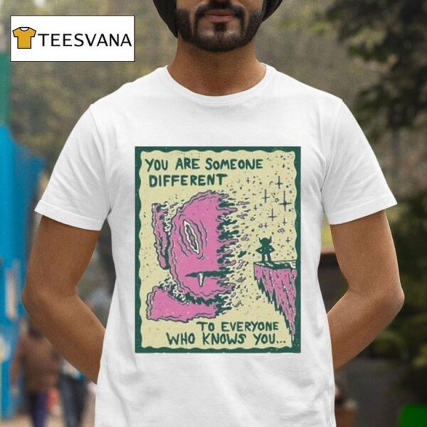 Wizard Of Barge You Are Someone Different To Everyone Who Knows You T Shirt