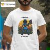 Woman I D Rather Be Hoeing T Shirt
