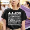 A A Ron Where Are You Where Is A A Ron Right Now No A A Ron Huh Well You Better Be Sick T Shirt