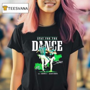 Aj Brown Jalen Hurts Stay For The Dance T Shirt