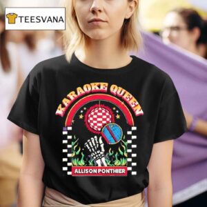Allison Ponthier Karaoke Queen T Shirt