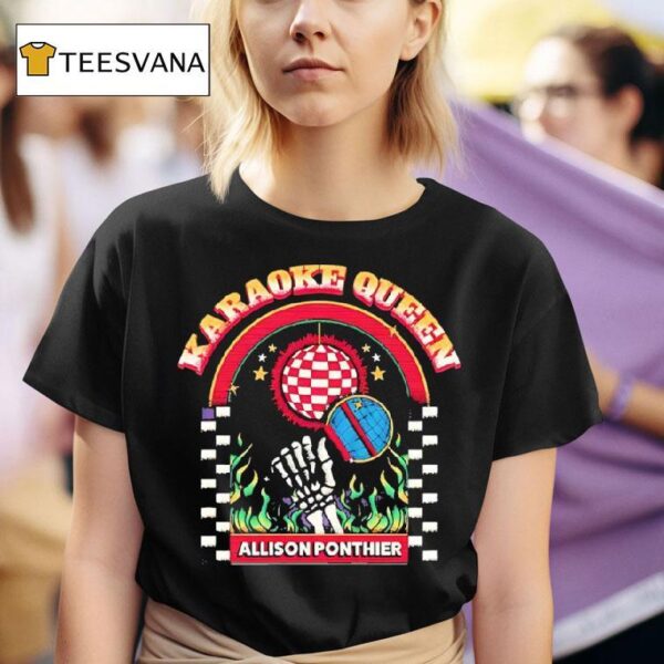 Allison Ponthier Karaoke Queen T Shirt
