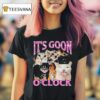 Amber It S Goon O Clock Ca T Shirt