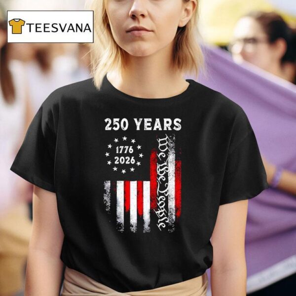 America Th Birthday Years Independence We The People T Shirt