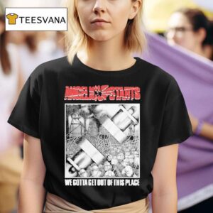 Angelic Upstarts We Gotta Get Out Of This Place T Shirt