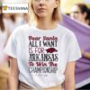 Arkansas Razorbacks Dear Santa All I Want Is For Arkansas To Win The Championship T Shirt