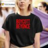 Ayyonce Boycott Beyonce T Shirt
