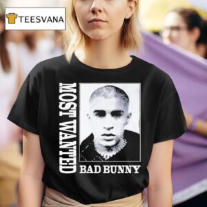 Bad Bunny Most Wanted Tour Dates T Shirt