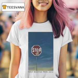 Bad Bunny Most Wanted Tour Stop Sign Tour Dates T Shirt