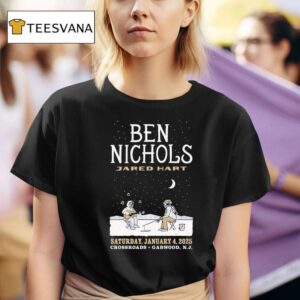 Ben Nichols Jared Hart Saturday January T Shirt