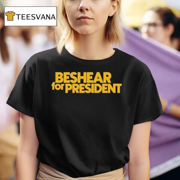 Beshear For Presiden T Shirt