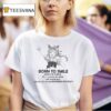 Born To Smile World Is A Race Lose Em All T Shirt