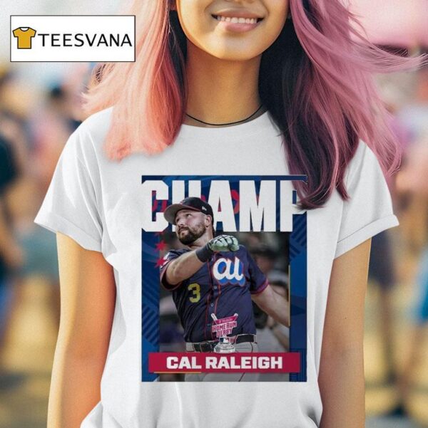 Cal Raleigh From Seattle Mariners Is The T Mobile Home Run Derby Champion Mlb T Shirt