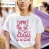 Cat Karma Is A Ca T Shirt