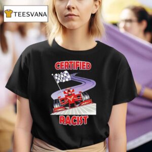 Certified Racist Racing Checkered T Shirt