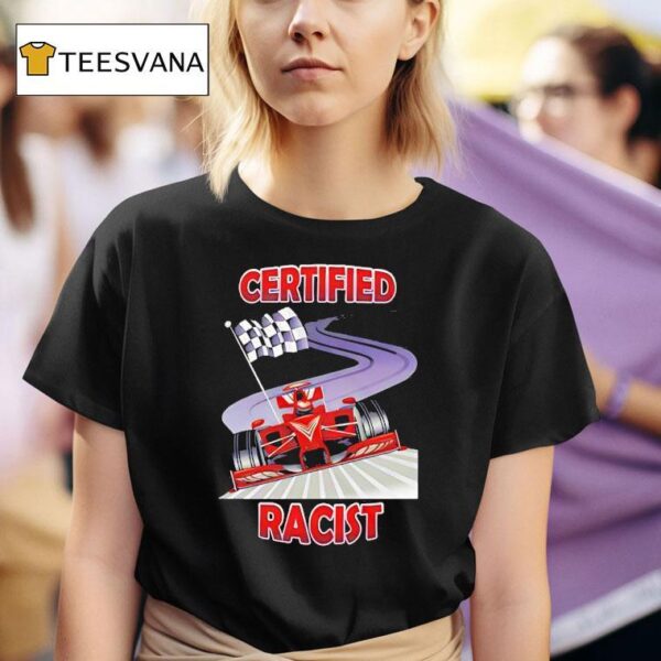 Certified Racist Racing Checkered T Shirt