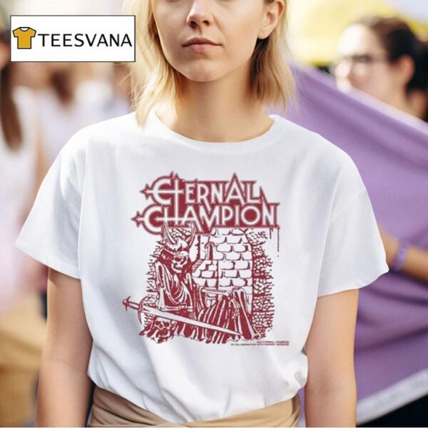 Clernal Champion Now Blood Has Dried On The Blade Of My Sword T Shirt