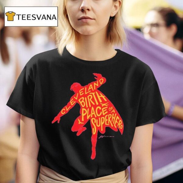 Cleveland Birthplace Of A Superhero Silhouette T Shirt
