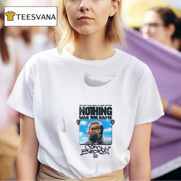 Coach Brown Nothing Was The Same T Shirt