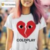 Coldplay Concert In Boston Ceo And Hr Break Heart T Shirt