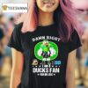 Damn Right I Am A Oregon Ducks Fan Win Or Lose T Shirt