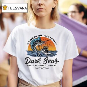 Dark Seas Always On The Hunt Open Ocean Stock T Shirt