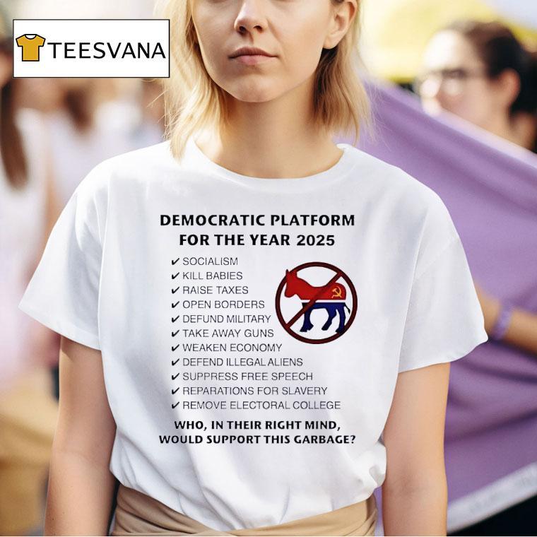Democratic Platform For The Year Socialism T Shirt