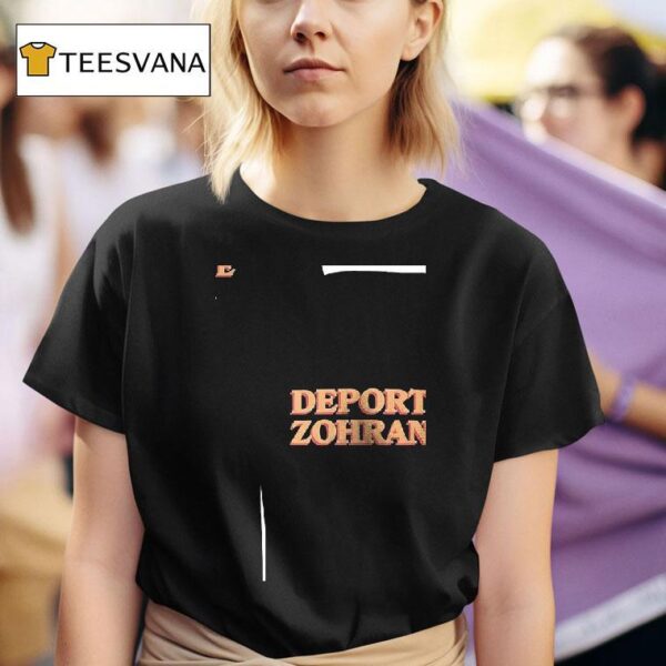 Deport Zohran Remigrate The Intifada T Shirt