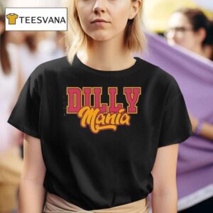 Dilly Mania T Shirt