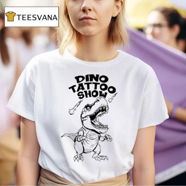 Dino Tattoo Show Mono T Shirt