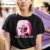 Divine Is He Dead Ye T Shirt