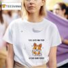 Dogs Leave Paw Prints On Your Heart Forever T Shirt