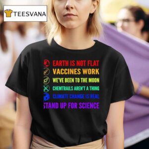 Earth Is Not Flat Vaccines Work Moon Science T Shirt